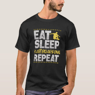 Skateboard Eat Sleep Herhaal Schaatsen Hobby Skate T-shirt