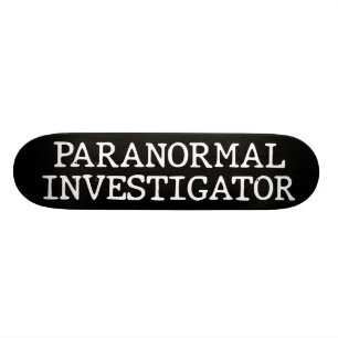 Skateboard Enquêteur paranormal chasse aux fantômes EVP