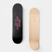 Skateboard Espace temps futur, écriture rose (Recto)