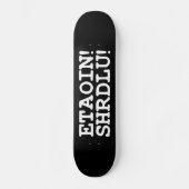 SKATEBOARD ETAOIN ! SHRDLU ! (Recto)