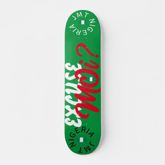 Skateboard EXCUSEZ-MOI ! JMT Planche à Roulettes 7 3/4" (Devant)