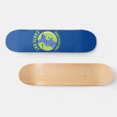 Skateboard FAITES TOUS LES JOURS DE LA JOURNÉE DE LA TERRE sa (Horz)