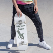 Skateboard Faites un bruit Velociraper