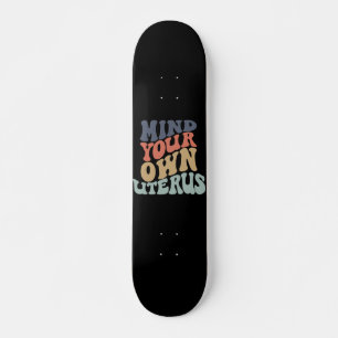 Skateboard Féministe de Votre Propre Utérus