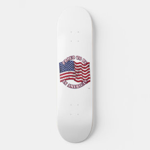 Skateboard Fier d'être un Américain avec les Etats-Unis Drape