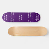 Skateboard Fier féministe (Horz)