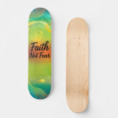 Skateboard Foi et non pas peur (Recto)