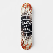 SKATEBOARD FOI ET NON PEUR (Devant)