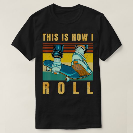 Skateboard geeft Skater dit is hoe ik omloop T-shirt (Design voorkant)