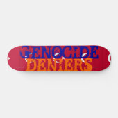Skateboard Génocide Deniers Skate (Horz)