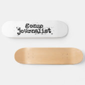 Skateboard Gonzo Journaliste (Horz)