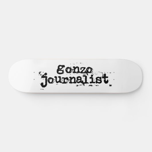 Skateboard Gonzo Journaliste (Horz)