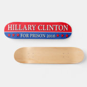 SKATEBOARD "HILLARY POUR LA PRISON 2016 " (Horz)