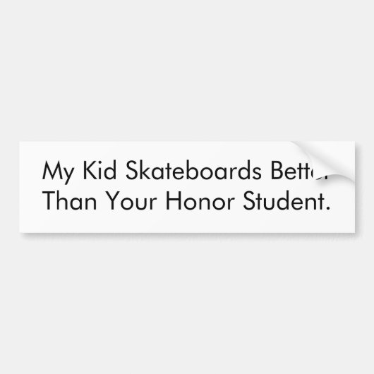 Skateboard Honor Student Bumpersticker (Voorkant)