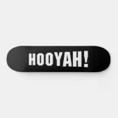 SKATEBOARD HOOYAH ! (Horz)