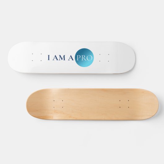 Skateboard I Am a Pro – Minimal Athletic Statement Design (Horz)