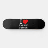 Skateboard I Heart (Amour) Farang (Horz)