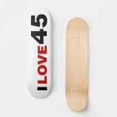 Skateboard I Love 45 (Recto)