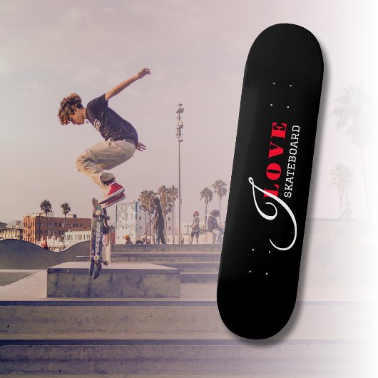 Skateboard I love (ajouter votre texte) Cadeau Saint-Valentin