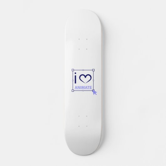 Skateboard I Love Animate (Recto)
