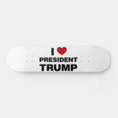 Skateboard I Love Président Trump Heart (Horz)