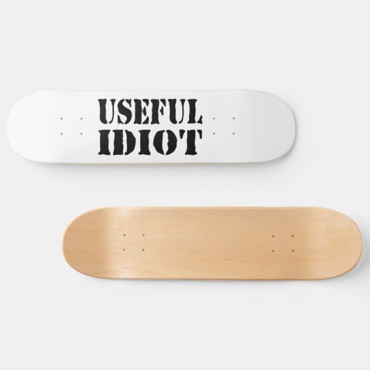 SKATEBOARD IDIOT UTILE (Horz)
