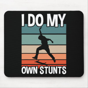 Skateboard Ik Doe Mijn Eigen Stunts Skater Muismat