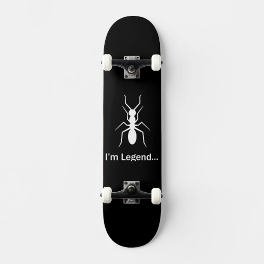 Skateboard I'm legend ant (Recto)