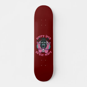 Skateboard INQUIÉTER MOINS DE SKATE PLUS d'édition gorille
