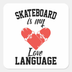 Skateboard is My Love Language beroemd gemaakt doo Vierkante Sticker