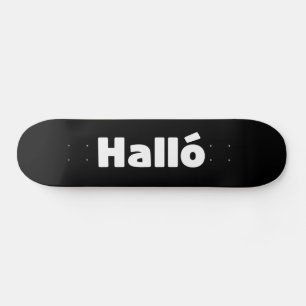Skateboard Islandais Halló { Hello ) Íslenska