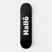 Skateboard Islandais Halló { Hello ) Íslenska (Recto)