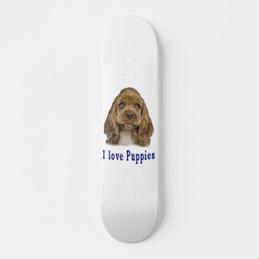 Skateboard J'adore les chiots (Devant)
