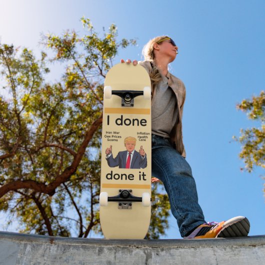 Skateboard J'ai Fait Fait Ça Planche à Roulettes (Extérieur 1)