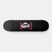 Skateboard J'Ai Trouvé Ce Humerus Éffrayant Halloween Axolotl (Horz)