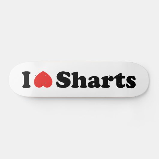 Skateboard J'aime les pets diarrhéiques (Horz)
