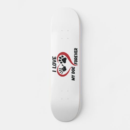 Skateboard J'aime mon chien jeter l'oreiller (Recto)