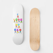 Skateboard J'aime mon papa (Recto)