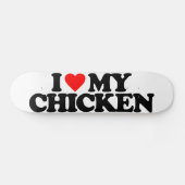 SKATEBOARD J'AIME MON POULET (Horz)