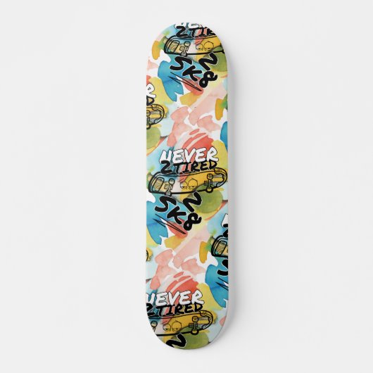 Skateboard Jamais 2 fatigué 2 sk8 (Devant)