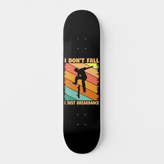 Skateboard Je ne tombe pas, je me casse (Recto)