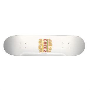 Skateboard Je peux a Cheezburger