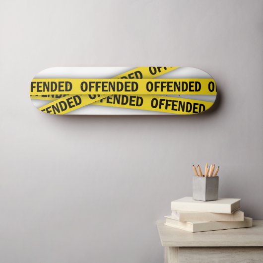 Skateboard Je suis offensé que la police ne croise pas (Art mural (Horz))