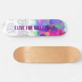 SKATEBOARD JE VIS POUR LE VOLLEYBALL (Horz)
