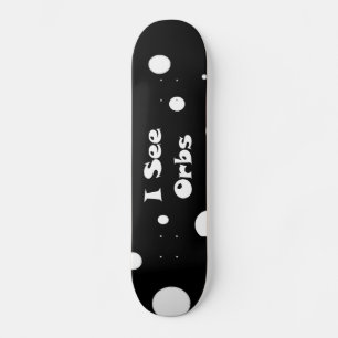 Skateboard Je vois des orbes-skateboard
