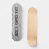 Skateboard Jésus Sauve Bro. (Recto)