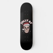 Skateboard JOLLY AF Noël drôle (Recto)