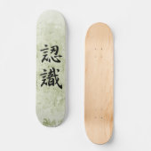 Skateboard Kanji japonais pour l'appréciation - Ninshiki (Recto)