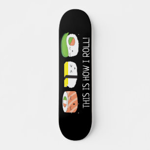 Skateboard Kawaii Illustration Voici comment je roule Sushi R