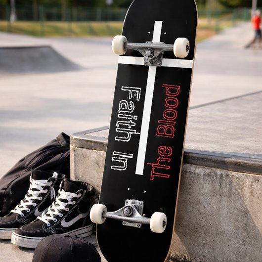 Skateboard La foi dans le sang Croix chrétienne